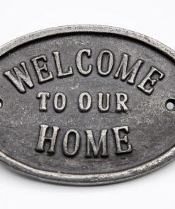 Cast Iron Welcome To Our Home Sign